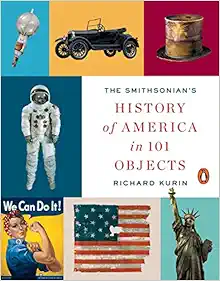The Smithsonian's History of America in 101 Objects book cover