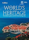 Unesco: World's Heritage: The Definitive Guide to All 1073 World Heritage Sites - UNESCO 