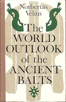 Unknown Binding The world outlook of the ancient Balts Book