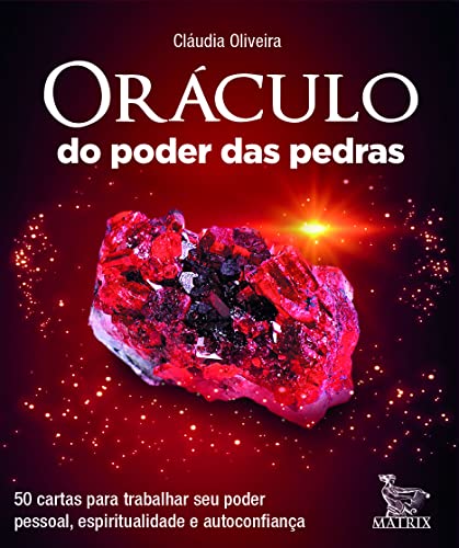 Oráculo do poder das pedras: 50 cartas para trabalhar seu poder pessoal, espiritualidade e autoconfiança