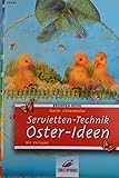  Brunnen-Reihe, Servietten-Technik, Oster-Ideen