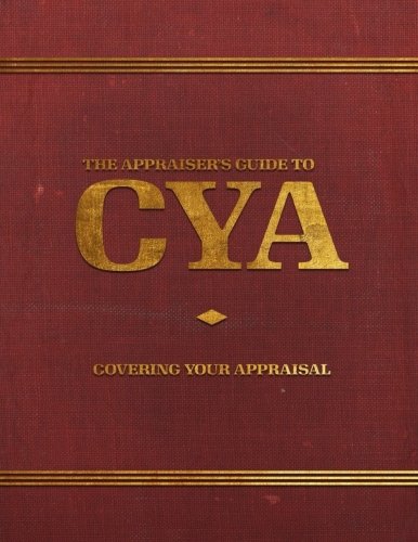 Appraiser's Guide to CYA