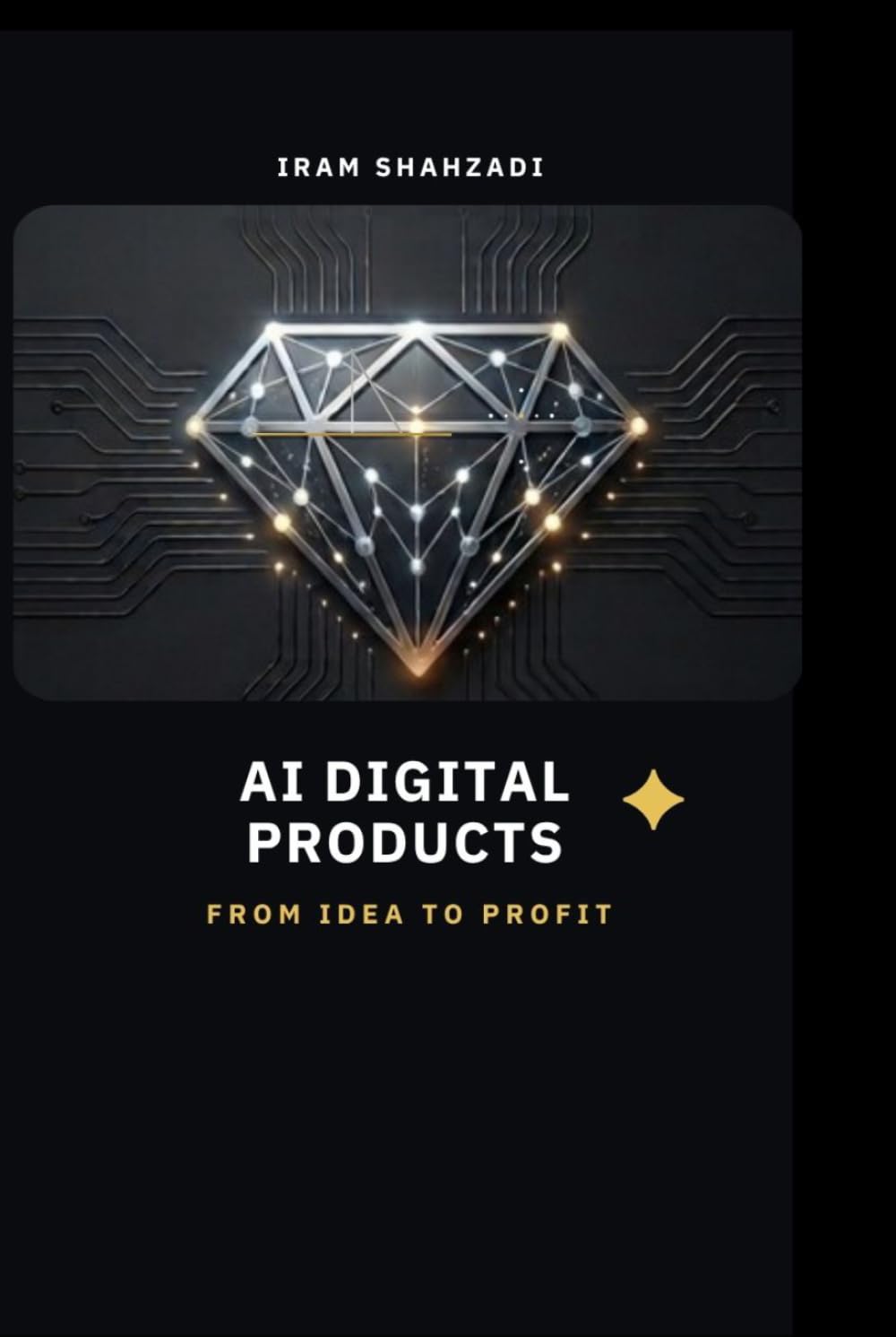 AI Digital Products: How to Create, Launch, and Sell Passive-Income Products Using AI (Without an Audience or a Big Budget)