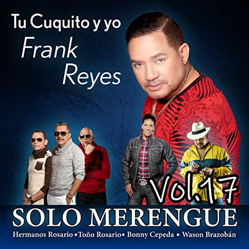Frank Reyes & Los Hermanos Rosario