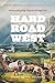 Hard Road West: History and Geology along the Gold Rush Trail
