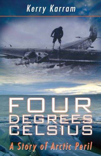 Four Degrees Celsius: A Story of Arctic Peril (English Edition)