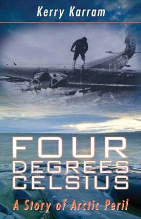 Four Degrees Celsius: A Story of Arctic Peril-Wow! eBook