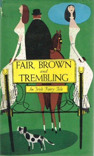Fair, Brown and Trembling: An Irish Fairy Tale: Patricia Jones, Jan B ...