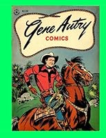 Gene Autry Comics #1 1500796395 Book Cover