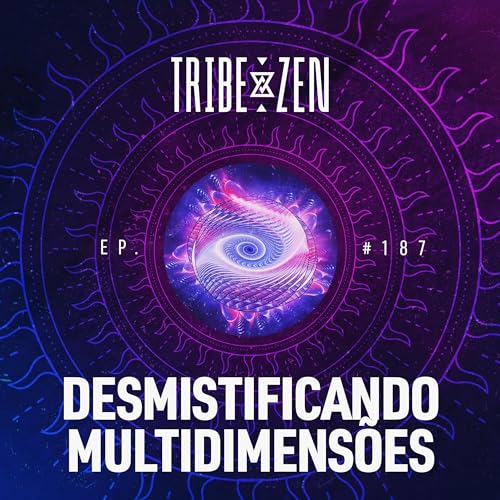 #187 - Desmistificando Multidimensões (com Marcos Vañó)