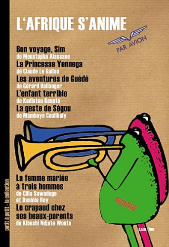 Africa Comes Alive (Bon vayage, Sim / La Princesse Yennega / La geste de Segou / Le crapaud chez ses beaux-parents / L'enfant t - Mehr Infos/Bestellen