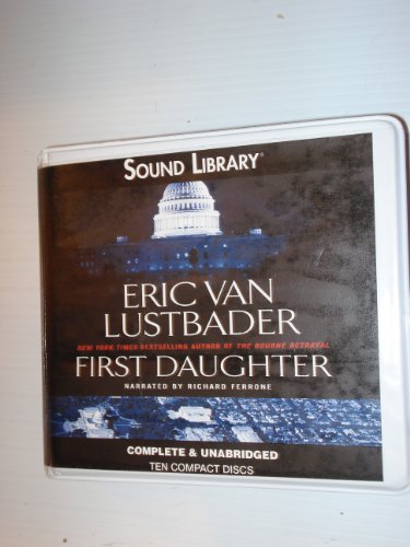 First Daughter, Narrated By Richard Ferrone, 10... 0792754999 Book Cover
