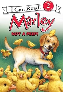 Marley: Not a Peep!: An Easter And Springtime Book For Kids (I Can Read Level 2)