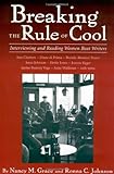 Breaking the Rule of Cool: Interviewing and Reading Women Beat Writers