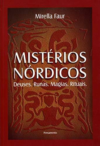 Mistérios nórdicos: deuses, runas, magias, rituais