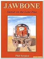 Jawbone - Sunset on the Lone Pine 0884180131 Book Cover