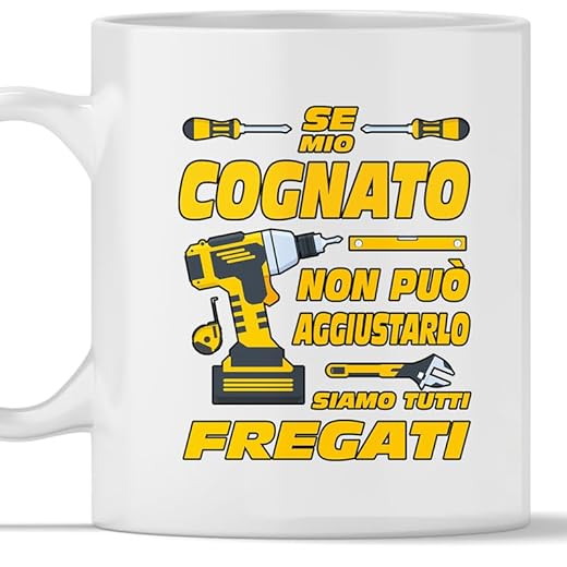 TeeDesign Tazza mug ceramica Cognato. Idea compleanno se COGNATO non puo aggiustarlo nessuno puo farlo. Festa regalo Cognato natale. Cognato aggiustare