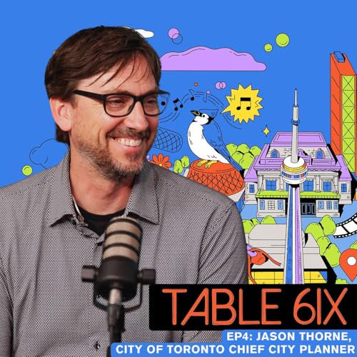 Designing a Better Toronto with Chief City Planner Jason Thorne