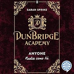 Dunbridge Academy. Anyone Titelbild