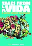 Tales from la Vida: A Latinx Comics Anthology (Latinographix)