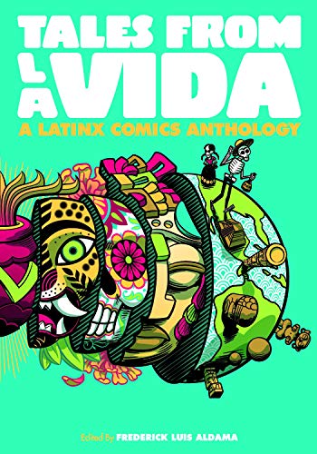 Télécharger Tales from la Vida: A Latinx Comics Anthology (Latinographix) (English Edition) livre En ligne