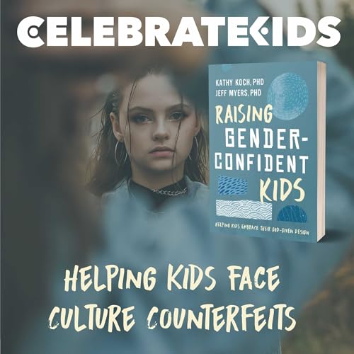 Ep. 008 - Raising Gender-Confident Kids: From Identity Amnesia to Truth - Equipping Our Children Against Cultural Lies Podcas