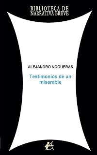 Testimonio de un miserable
