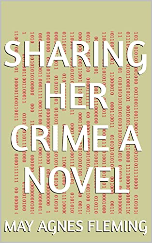 Amazon Co Jp Sharing Her Crime A Novel English Edition 電子書籍 Fleming May Agnes 洋書