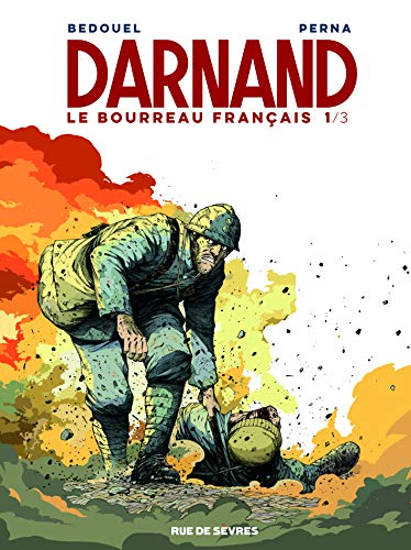 Darnand, le bourreau français tome 1