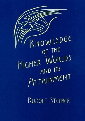 Knowledge of Higher Worlds and Its Attainment 0880100451 Book Cover