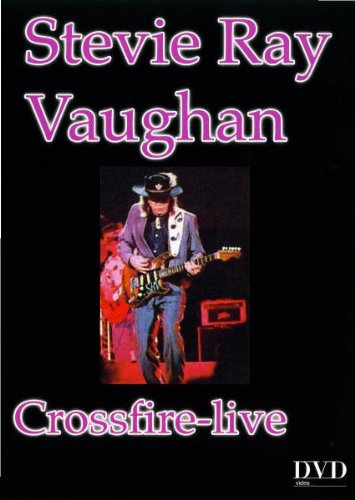 Preisvergleich Produktbild Stevie Ray Vaughan - Crossfire Live