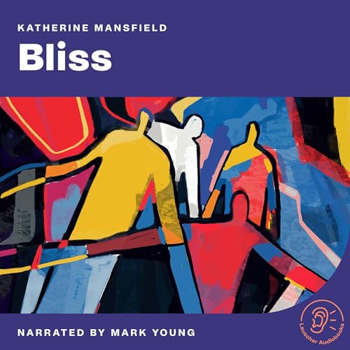 Bliss by Katherine Mansfield episode artwork