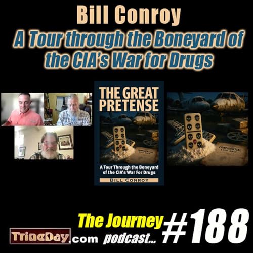 188. Bill Conroy: A Tour Through the Boneyard of the CIA's War for Drugs