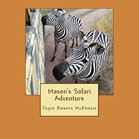 Mason's Safari Adventure 1508774137 Book Cover