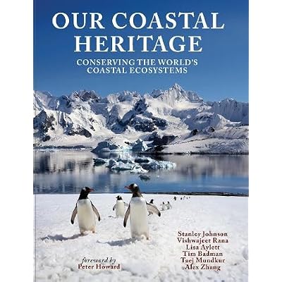 Our Coastal Heritage: Conserving the World's Coastal Ecosystems