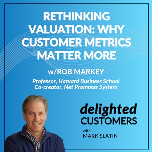 #160 Rethinking Valuation: Why Customer Metrics Matter More