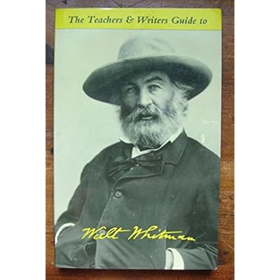 The Teachers & Writers Guide to Walt Whitman