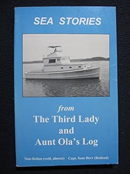 Paperback Sea Stories from The Third Lady and Aunt Ola's Log Book