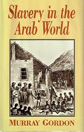 Slavery in the Arab World American ed. Edition book cover