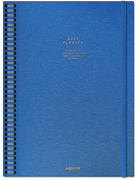 ADDITIO - Aula Planner profesorado | Planificador anual y mensual I Programación semanal I Evaluación I Reuniones I Alumnado I 100% papel I FSC I Tamaño 21 x 28 cm | Catalán | Azul