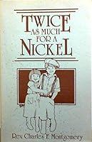 Twice As Much for a Nickel B002OJ73U0 Book Cover