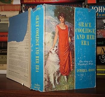 Hardcover GRACE COOLIDGE AND HER ERA Book