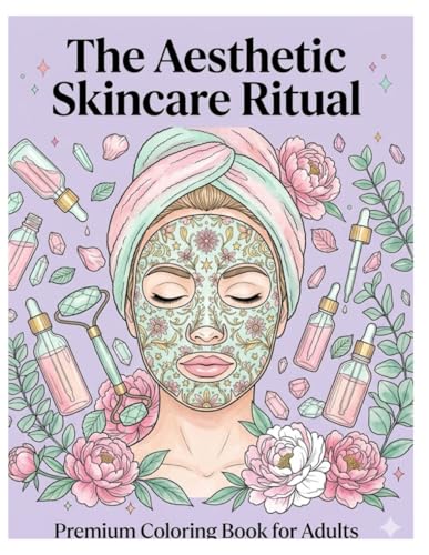 The Aesthetic Skincare Ritual: A Premium Beauty Coloring Book for Adults. High-Quality Line Art for Relaxation and Self-Care. image 2