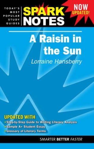 Raisin in the Sun by Lorraine Hansberry, A (SparkNotes Literature Guide) by SparkNotes Editors (2008-06-01)