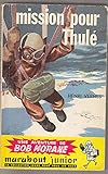  Bob Morane MISSION POUR THULE Edition Originale Type 1 1956 [Broché] Henri VERNES et Joubert