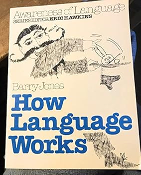 How Language Works (Awareness of Language) - Book  of the Awareness of Language