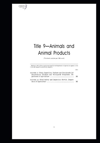 Code of Federal Regulations Title 9, Animals and Animal Products, Parts 200-End, 2020