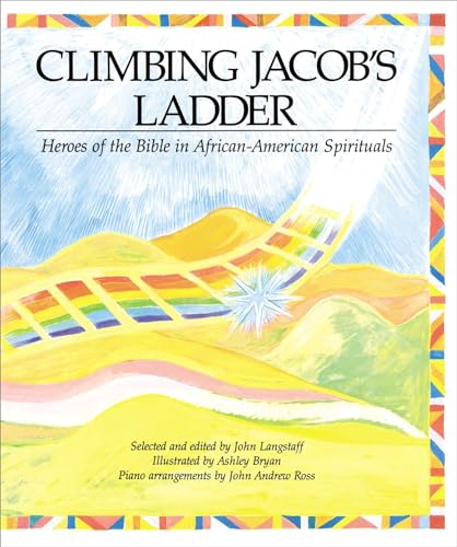 Climbing Jacob's Ladder: Heroes of the Bible in African-American Spirituals
