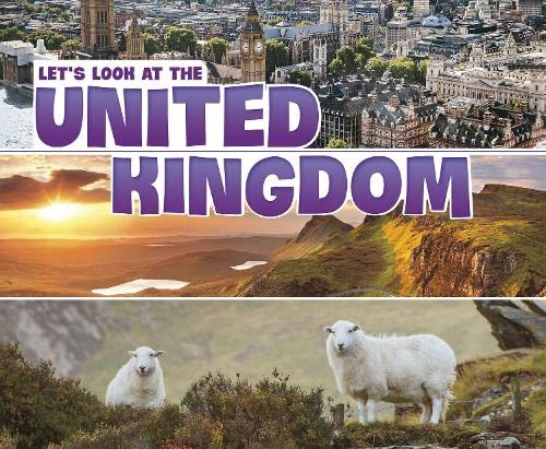 Let's Look at the United Kingdom (Let's Look at Countries)