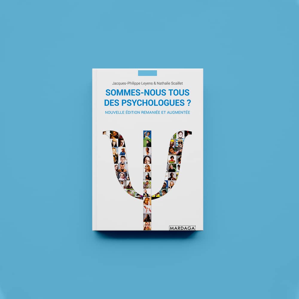 Sommes-nous tous des psychologues ?: Ouvrage de psychologie - nouvelle édition